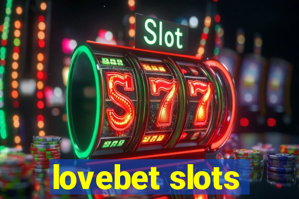 lovebet slots